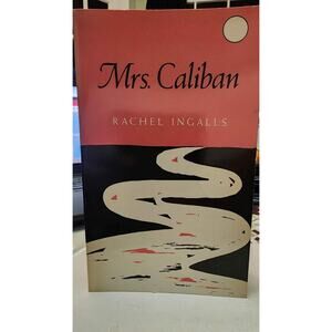 Vintage Mrs. Caliban by Rachel Ingalls 1983 First Printing Paperback Book.